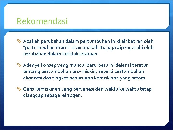 Rekomendasi Apakah perubahan dalam pertumbuhan ini diakibatkan oleh "pertumbuhan murni" atau apakah itu juga