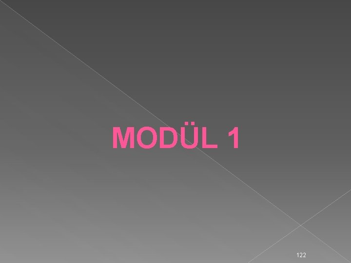 MODÜL 1 122 