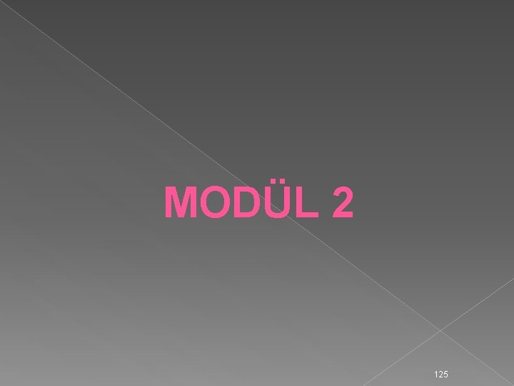 MODÜL 2 125 