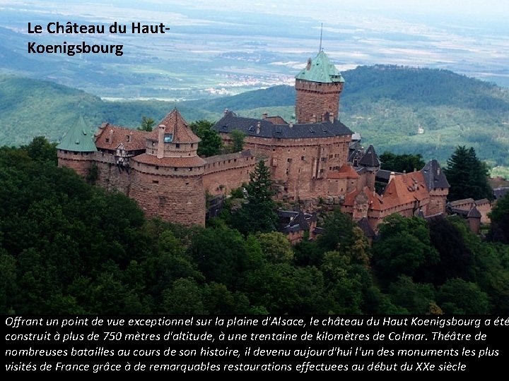 Le Château du Haut. Koenigsbourg Offrant un point de vue exceptionnel sur la plaine