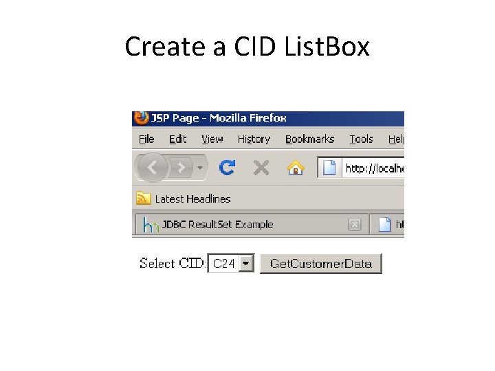 Create a CID List. Box 