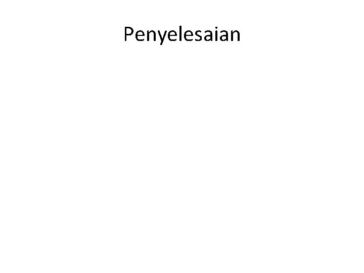 Penyelesaian 