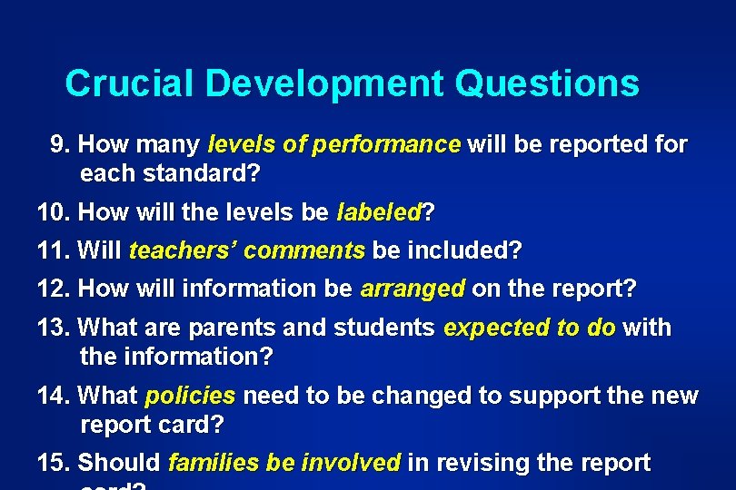 Crucial Development Questions 9. How many levels of performance will be reported for each Crucial Development Questions 9. How many levels of performance will be reported for each