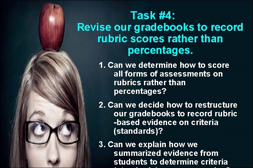 Task #4: Revise our gradebooks to record rubric scores rather than percentages. 1. Can Task #4: Revise our gradebooks to record rubric scores rather than percentages. 1. Can
