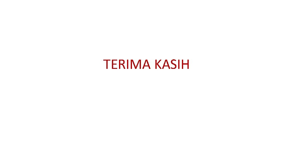 TERIMA KASIH 