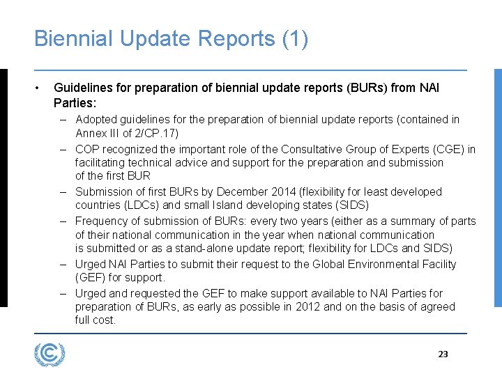 Biennial Update Reports (1) • Guidelines for preparation of biennial update reports (BURs) from