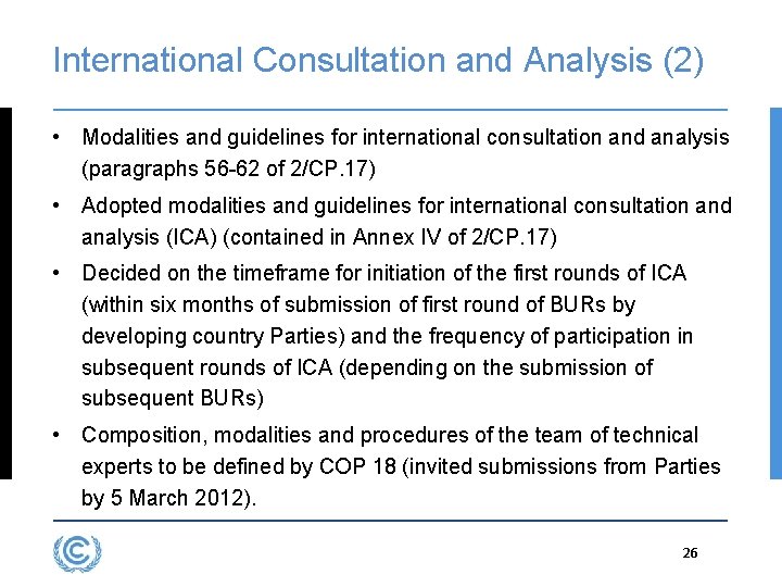 International Consultation and Analysis (2) • Modalities and guidelines for international consultation and analysis