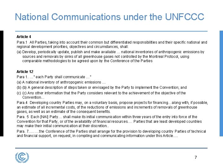 National Communications under the UNFCCC Article 4 Para. 1 All Parties, taking into account