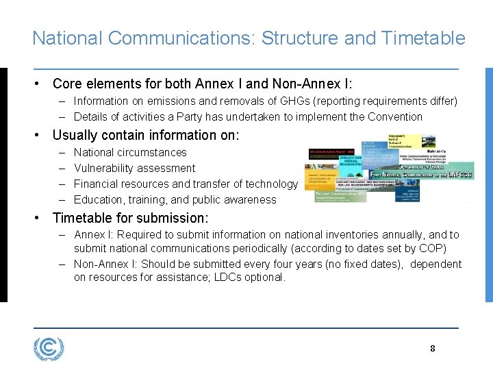 National Communications: Structure and Timetable • Core elements for both Annex I and Non-Annex