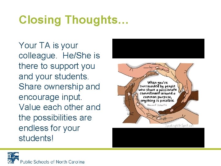 Closing Thoughts… Your TA is your colleague. He/She is there to support you and