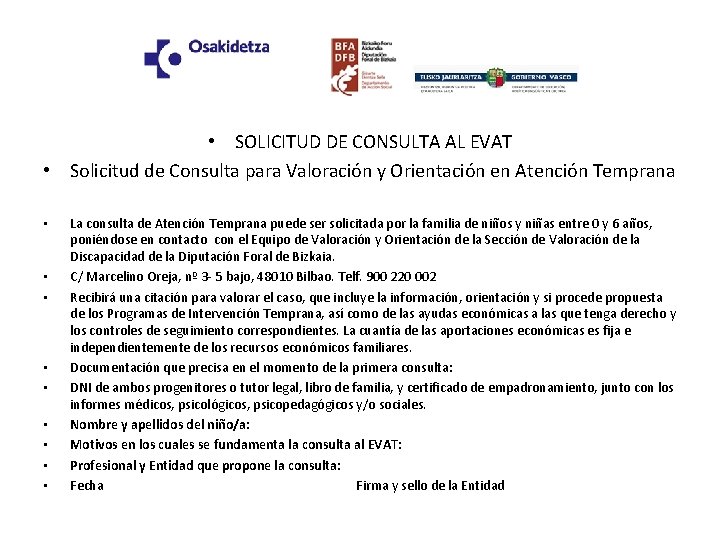  • SOLICITUD DE CONSULTA AL EVAT • Solicitud de Consulta para Valoración y