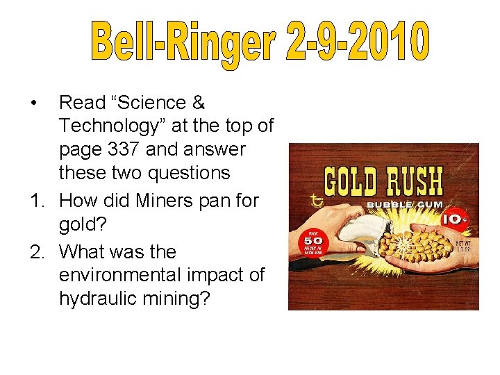  • Read “Science & Technology” at the top of page 337 and answer