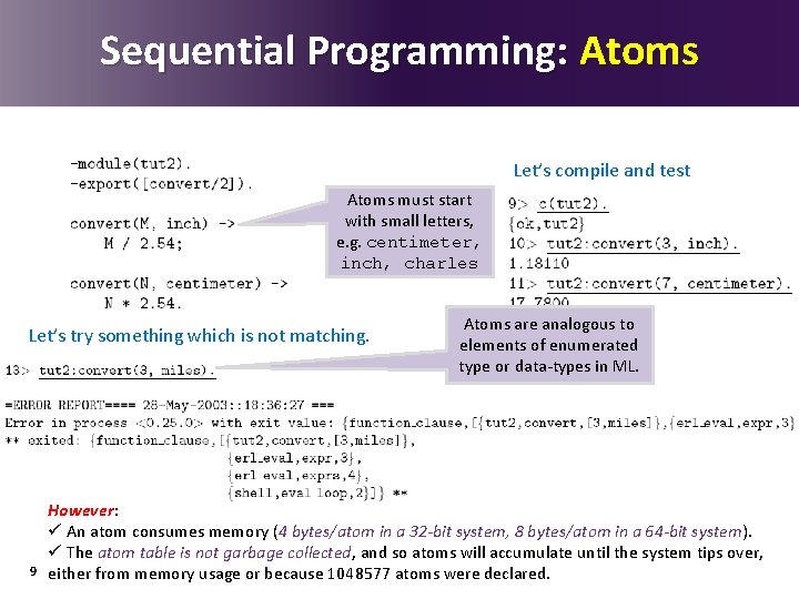 Sequential Programming: Atoms Let’s compile and test Atoms must start with small letters, e.