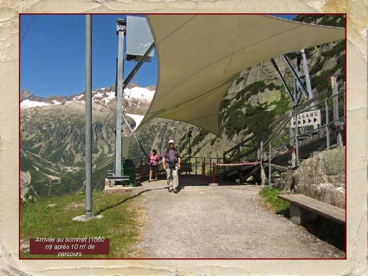 Arrivée au sommet (1860 m) après 10 m’ de parcours 