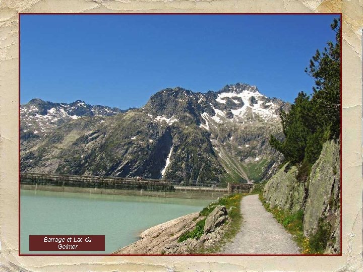 Barrage et Lac du Gelmer 