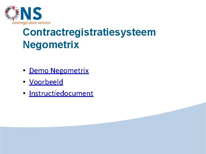 Contractregistratiesysteem Negometrix • Demo Negometrix • Voorbeeld • Instructiedocument 