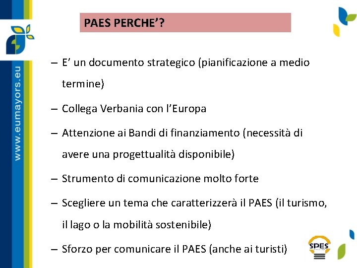 PAES PERCHE’? – E’ un documento strategico (pianificazione a medio termine) – Collega Verbania