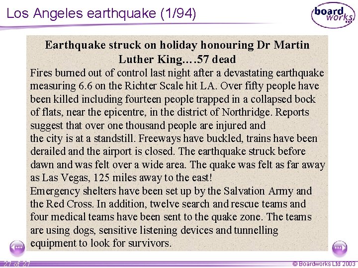 Los Angeles earthquake (1/94) Earthquake struck on holiday honouring Dr Martin Luther King…. 57