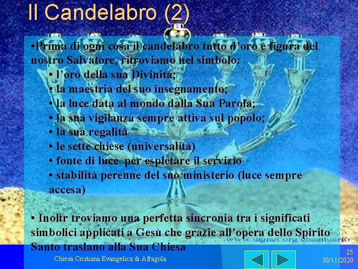 Il Candelabro (2) • Prima di ogni cosa il candelabro tutto d’oro è figura