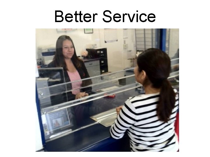 Better Service 
