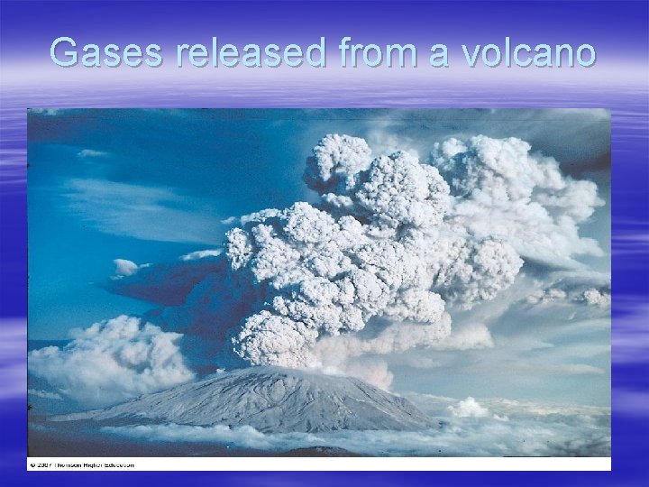 Gases released from a volcano 