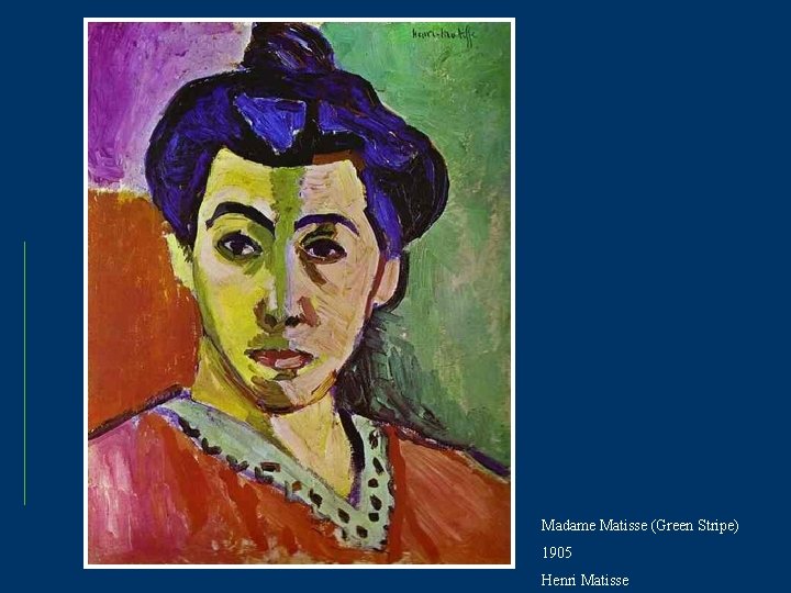 Madame Matisse (Green Stripe) 1905 Henri Matisse 