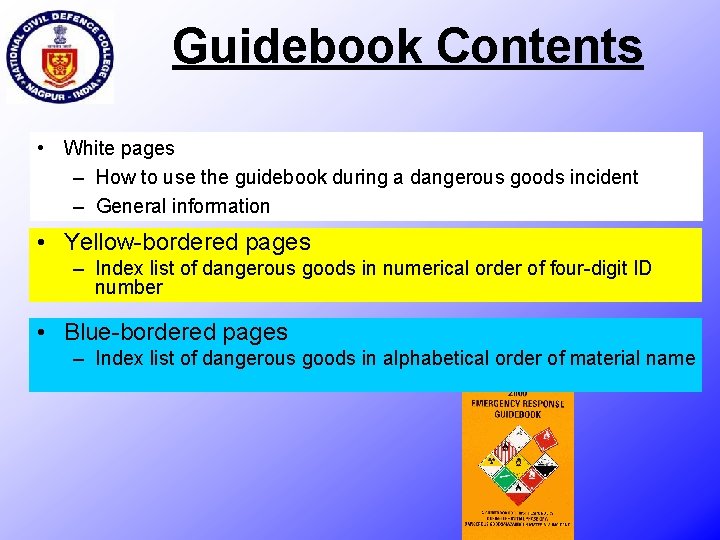 Guidebook Contents • White pages – How to use the guidebook during a dangerous