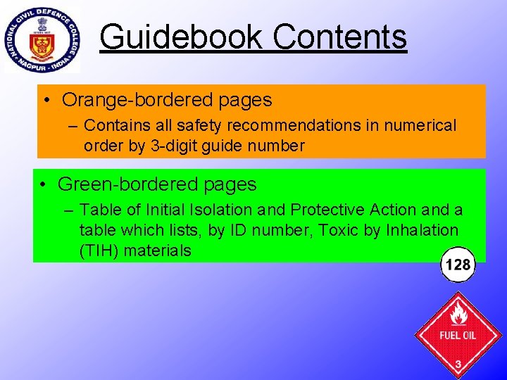 Guidebook Contents • Orange-bordered pages – Contains all safety recommendations in numerical order by