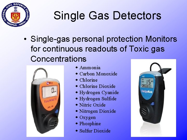 Single Gas Detectors • Single-gas personal protection Monitors for continuous readouts of Toxic gas