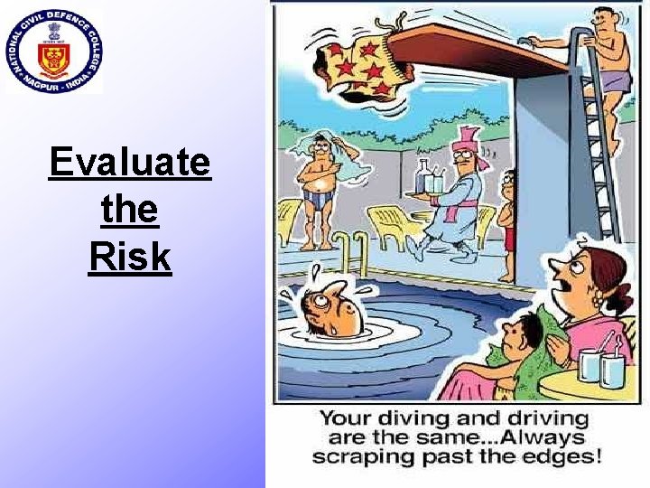 Evaluate the Risk 