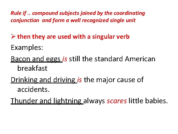 Rule if. . compound subjects joined by the coordinating conjunction and form a well