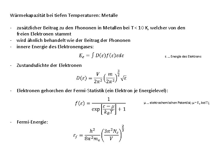 Wärmekapazität bei tiefen Temperaturen: Metalle - zusätzlicher Beitrag zu den Phononen in Metallen bei