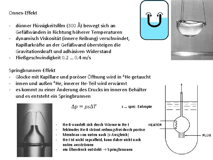 Onnes-Effekt - dünner Flüssigkeitsfilm (300 Å) bewegt sich an Gefäßwänden in Richtung höherer Temperaturen