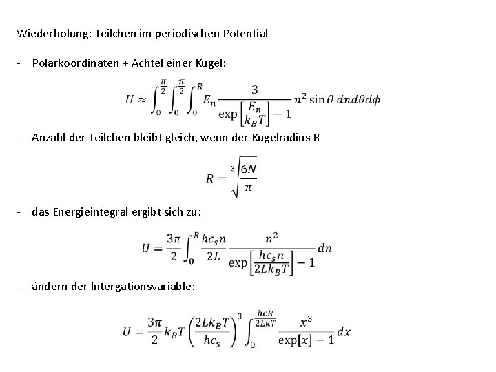 Wiederholung: Teilchen im periodischen Potential - Polarkoordinaten + Achtel einer Kugel: - Anzahl der