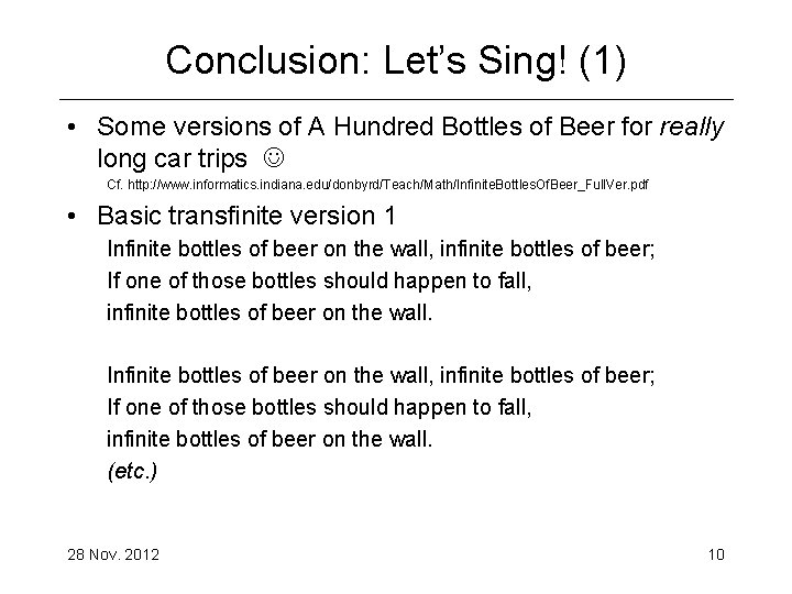 Conclusion: Let’s Sing! (1) • Some versions of A Hundred Bottles of Beer for