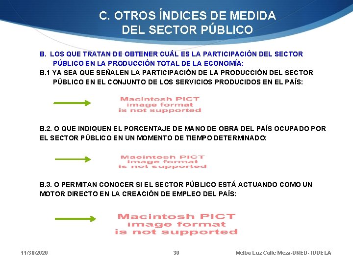 C. OTROS ÍNDICES DE MEDIDA DEL SECTOR PÚBLICO B. LOS QUE TRATAN DE OBTENER