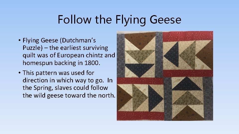 Follow the Flying Geese • Flying Geese (Dutchman’s Puzzle) – the earliest surviving quilt