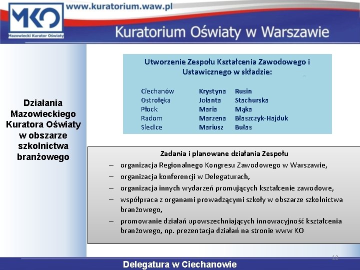 Utworzenie Zespołu Kształcenia Zawodowego i Ustawicznego w składzie: Działania Mazowieckiego Kuratora Oświaty w obszarze
