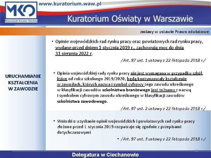 zmiany w ustawie Prawo oświatowe • Opinie wojewódzkich rad rynku pracy oraz powiatowych rad