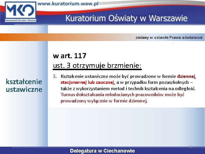 zmiany w ustawie Prawo oświatowe w art. 117 ust. 3 otrzymuje brzmienie: kształcenie ustawiczne