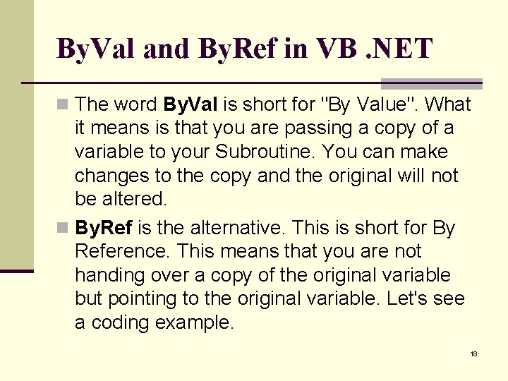 By. Val and By. Ref in VB. NET n The word By. Val is