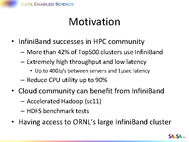 Motivation • Infini. Band successes in HPC community – More than 42% of Top