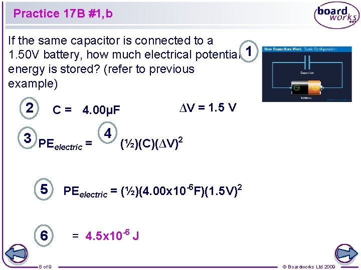 Practice 17 B #1, b If the same capacitor is connected to a 1.