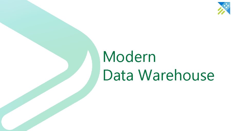 Modern Data Warehouse 