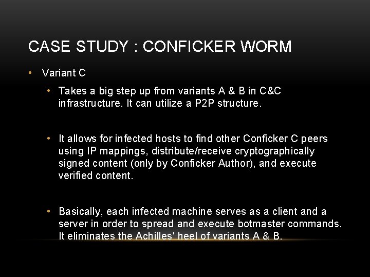 CASE STUDY : CONFICKER WORM • Variant C • Takes a big step up