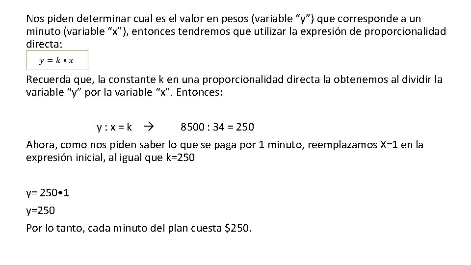 Nos piden determinar cual es el valor en pesos (variable “y”) que corresponde a