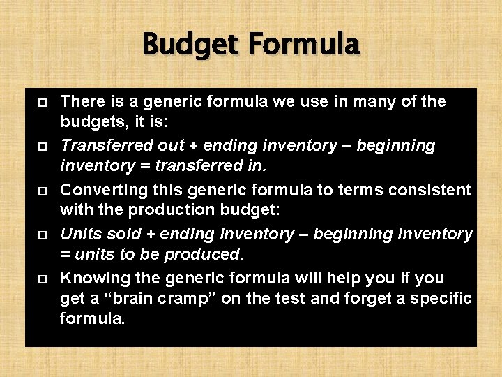 Budget Formula There is a generic formula we use in many of the budgets,