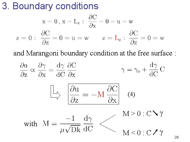3. Boundary conditions and Marangoni boundary condition at the free surface : (4) M>0: