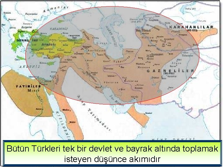 Bütün Türkleri tek bir devlet ve bayrak altında toplamak isteyen düşünce akımıdır 