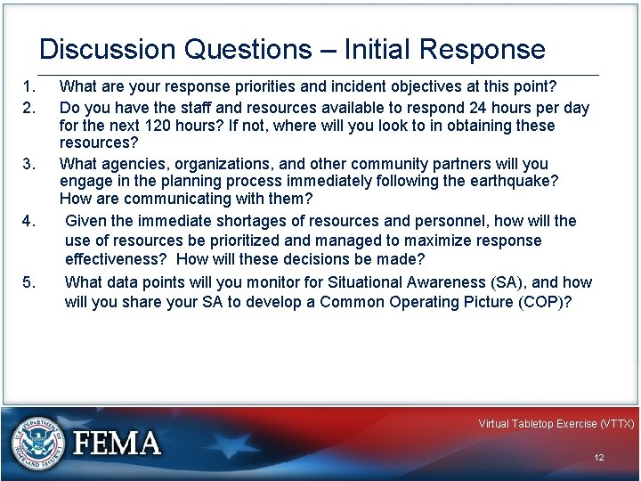 Discussion Questions – Initial Response 1. 2. 3. 4. 5. What are your response